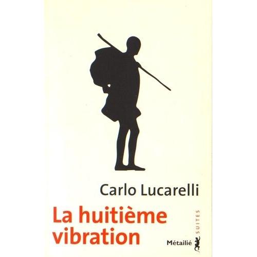 La Huitième Vibration