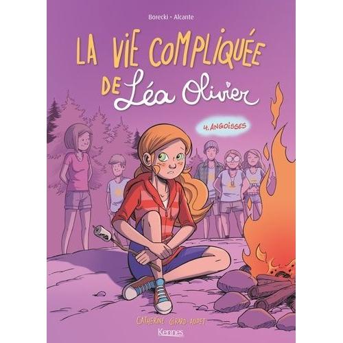 La Vie Compliquée De Léa Olivier Tome 4 - Angoisses