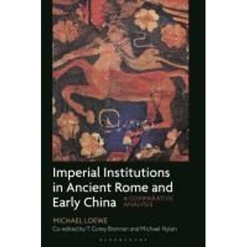 Imperial Institutions In Ancient Rome And Early China