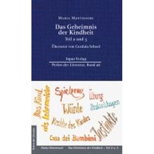 Das Geheimnis Der Kindheit, Teil 2 Und 3