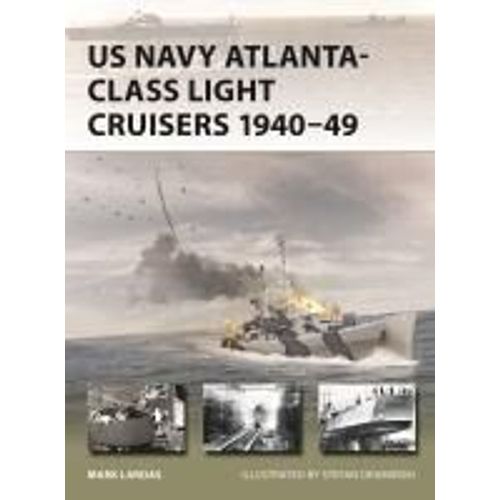 Us Navy Atlanta-Class Light Cruisers 1940-49