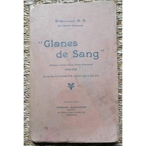 René Delaporte Sous-Lieutenant - Glanes De Sang - Poèmes Écrits Sur Le Front Français 1915-1916 -