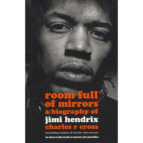 Room Full Of Mirrors - A Biography Of Jimi Hendrix