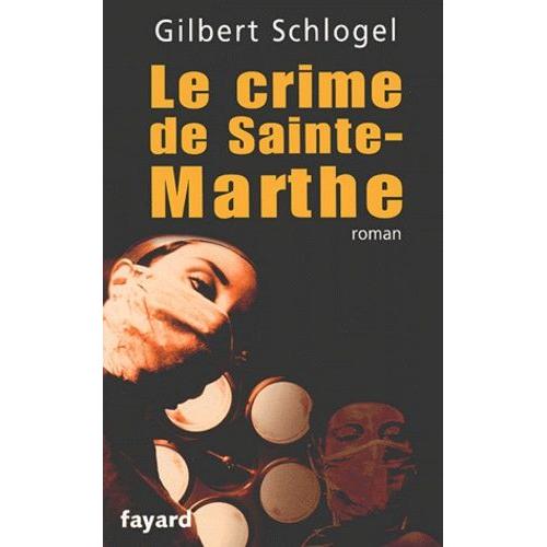 Le Crime De Sainte-Marthe