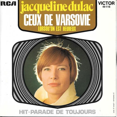 Jacqueline Dulac : Ceux De Varsovie / Lorsqu'on Est Heureux [Vinyle 45 Tours 7"] 1966