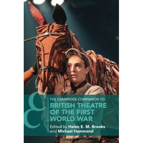 The Cambridge Companion To British Theatre Of The First World War