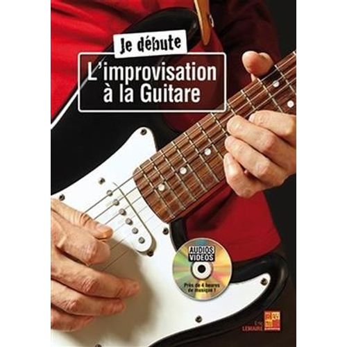 Je Débute L'improvisation À La Guitare