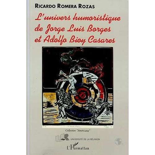 L'unives Humoristique De Jorge Luis Borges Et Adolfo Bioy Casares