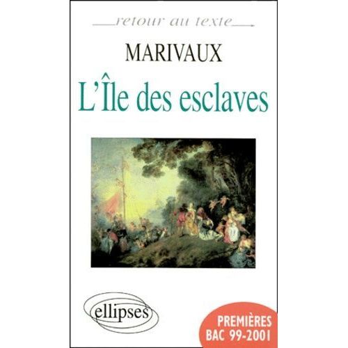 L' Île Des Esclaves - Marivaux