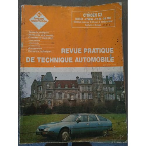 Revue Pratique De Technique Automobile Citroen Cx Reflex Athena 20 Re 20tre Moteur Essence 2l A Carburateur Berline Et Break