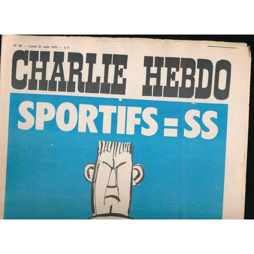 Charlie Hebdo N°92 Du 21/08/1972 Reiser, Wolinski, Choron, Cabu, Ddt, Fournier.