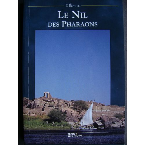 Le Nil Des Pharaons