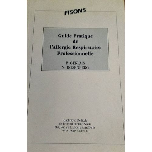 Guide Pratique De L Allergie Respiratoire Professionnelle Gervais Rosenberg Fisons