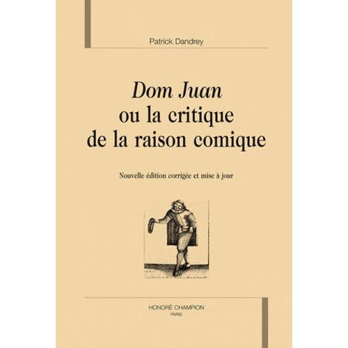 Dom Juan Ou La Critique De La Raison Comique