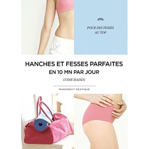 Hanches Et Fesses Parfaites En 10 Minutes Par Jour