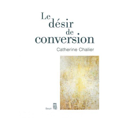 Le Désir De Conversion