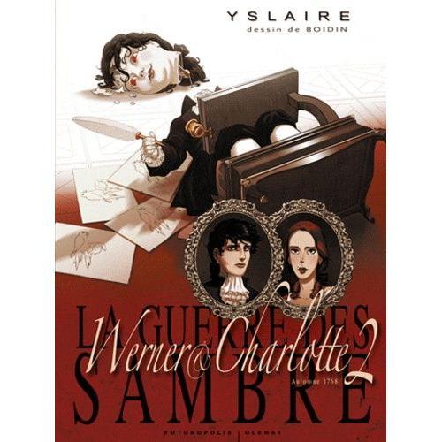 La Guerre Des Sambre - Werner & Charlotte - Tome 2, Automne 1768, La Messe Rouge