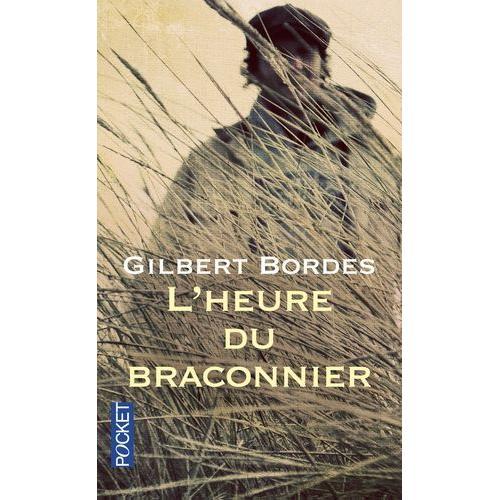 L'heure Du Braconnier