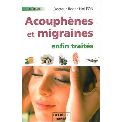 Acouphènes Et Migraines Enfin Traités