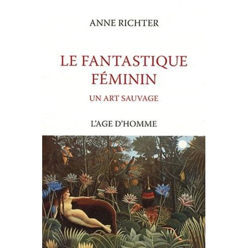 Le Fantastique Féminin - Un Art Sauvage