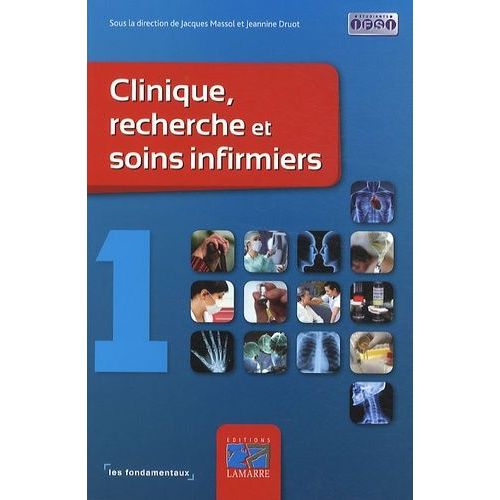 Clinique, Recherche Et Soins Infirmiers - Tome 1