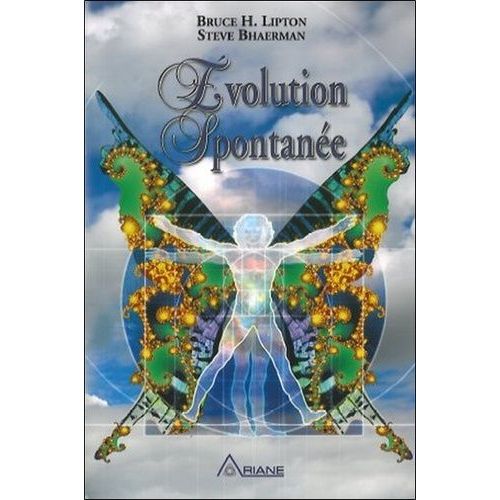 Evolution Spontanée - Comment Cocréer Un Avenir Positif