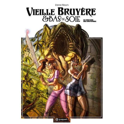 Vieille Bruyère Et Bas De Soie Tome 3 - Le Cercueil Des Souvenirs