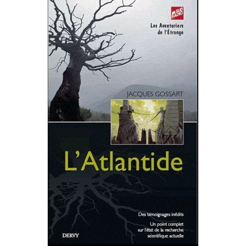 L'atlantide - Dernières Découvertes, Nouvelles Hypothèses