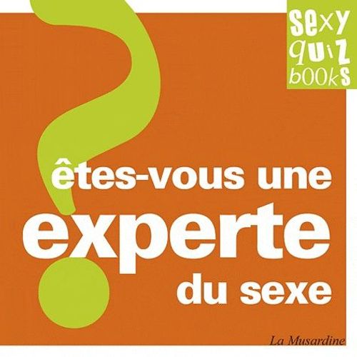 Etes-Vous Une Experte Du Sexe ?