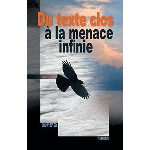 Du Texte Clos À La Menace Infinie