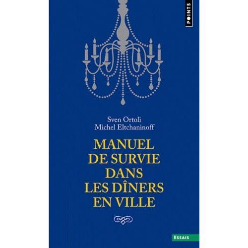 Manuel De Survie Dans Les Dîners En Ville