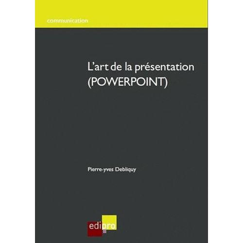 L'art De La Présentation (Powerpoint)