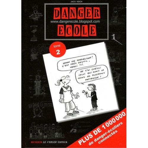 Danger École Tome 2