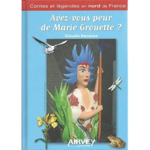 Avez-Vous Peur De Marie Grouette ?