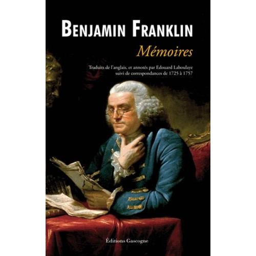 Mémoires De Benjamin Franklin