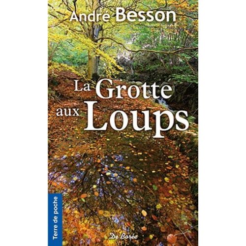 La Grotte Aux Loups