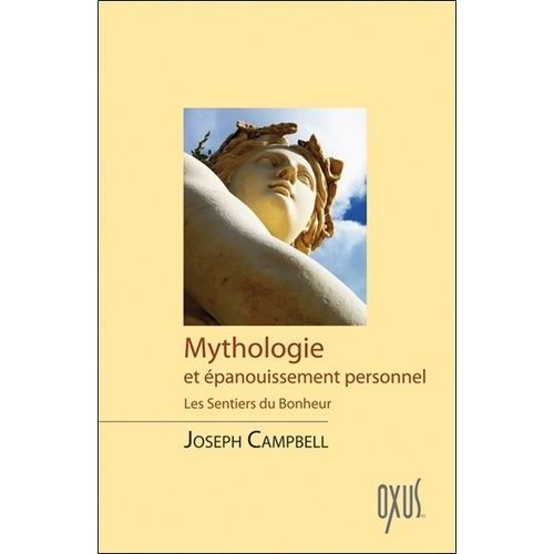 Mythologie Et Épanouissement Personnel - Les Sentiers Du Bonheur