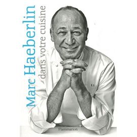 Marc Haeberlin Dans Votre Cuisine