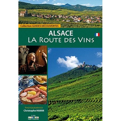 La Route Des Vins En Alsace