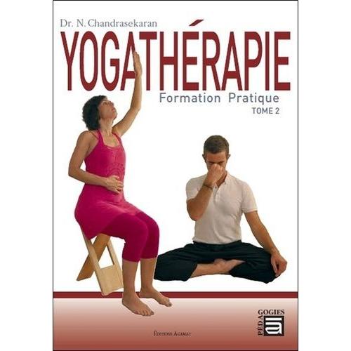 Yogathérapie - Formation Pratique Tome 2