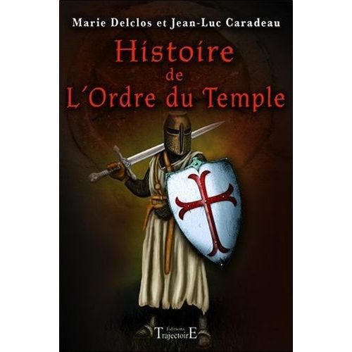 Histoire De L'ordre Du Temple