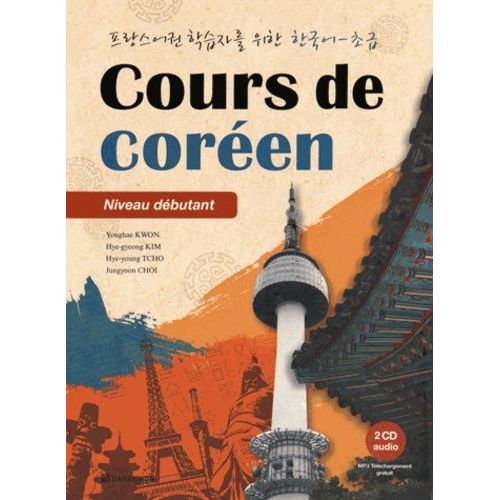 Cours De Coréen Niveau Débutant - 2 Volumes (2 Cd Audio)