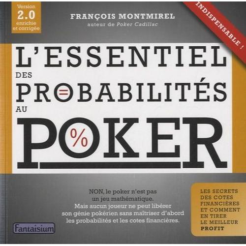 L'essentiel Des Probabilités Au Poker