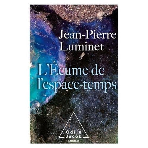 L'écume De L'espace-Temps