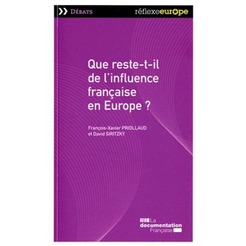 Que Reste-T-Il De L'influence Française En Europe ?