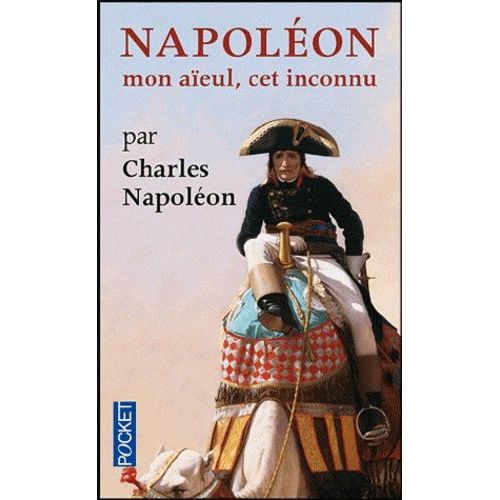 Napoléon, Mon Aïeul, Cet Inconnu
