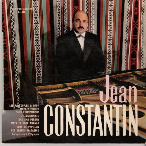 7 Titres - Les Pantoufles A Papa, Mets 2 Thunes Dans L'bastringue, L'illusionniste, Sha Sha Persan, Mets Ta Robe Ananas, Fleur De Papillon, Les Grands Magasins