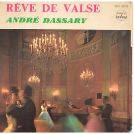André Dassary : Rêve De Valse (Oscar Straus) [Vinyle 45 Tours 7" Ep] 1967