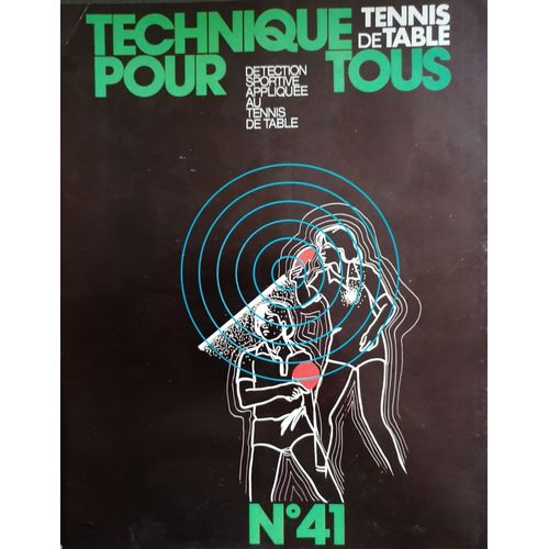 Technique Pour Tous N° 41, De 1983 (Revue De Tennis De Table)