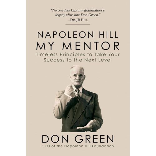 Napoleon Hill My Mentor